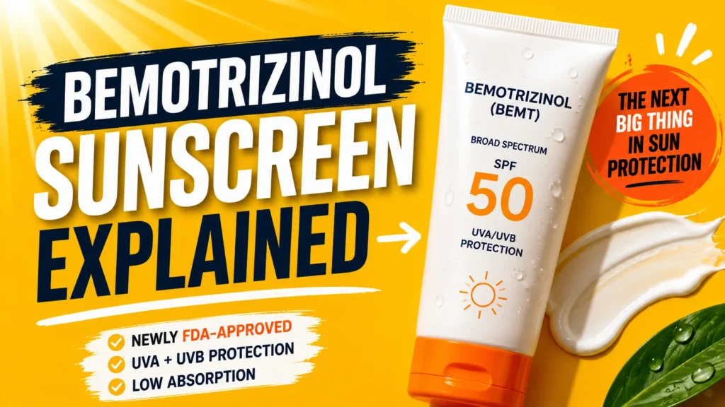 Bemotrizinol sunscreen explained with SPF 50 UVA and UVB protection